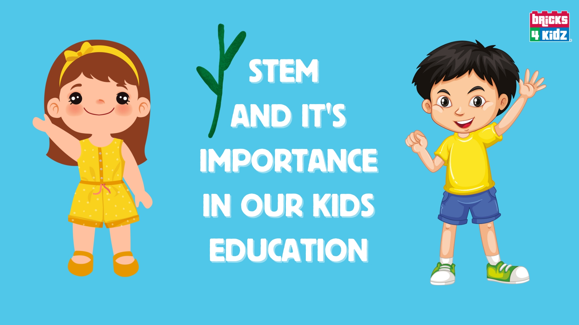 Stem and it's importance in child education
