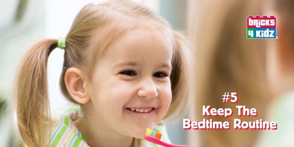 Tip 5 - Keep The Bedtime Routine in The School Holidays